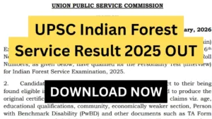 UPSC Indian Forest Service Result 2025 OUT