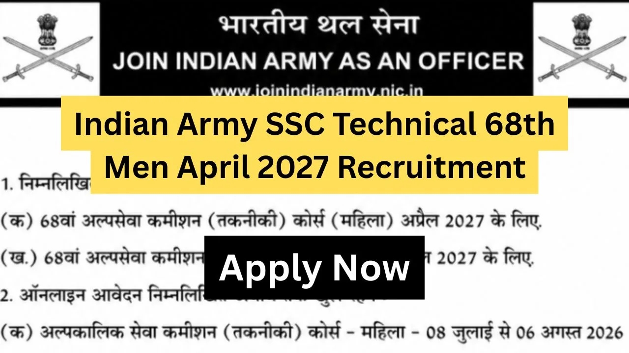 Indian Army SSC Technical 68th Men April 2027 Recruitment